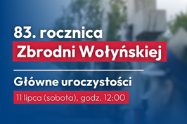 Obchody 83. rocznicy Zbrodni Wołyńskiej | Warszawa, 11 lipca 2026 r.